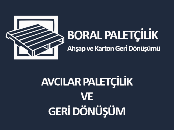 avcılar paletçilik geri dönüşüm