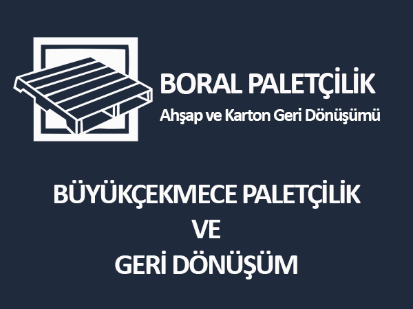 büyükçekmece paletçilik geri dönüşüm