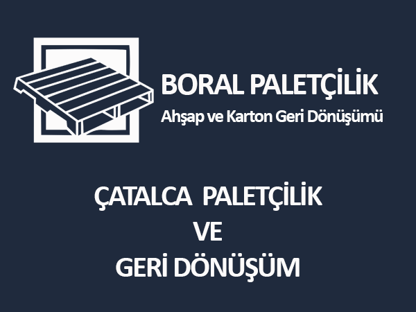 çatalca paletçilik geri dönüşüm